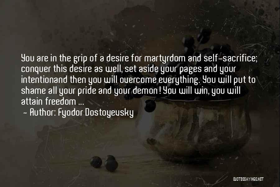 Put Your Pride Aside Quotes By Fyodor Dostoyevsky