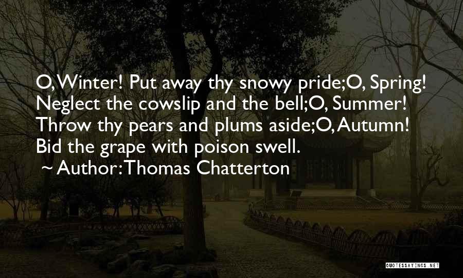 Put Your Pride Aside Quotes By Thomas Chatterton