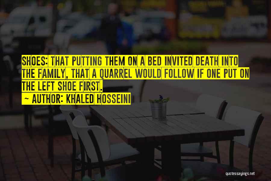 Put Your Shoes To Others Quotes By Khaled Hosseini