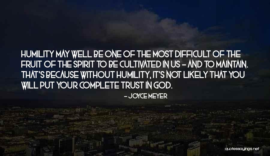 Put Your Trust God Quotes By Joyce Meyer