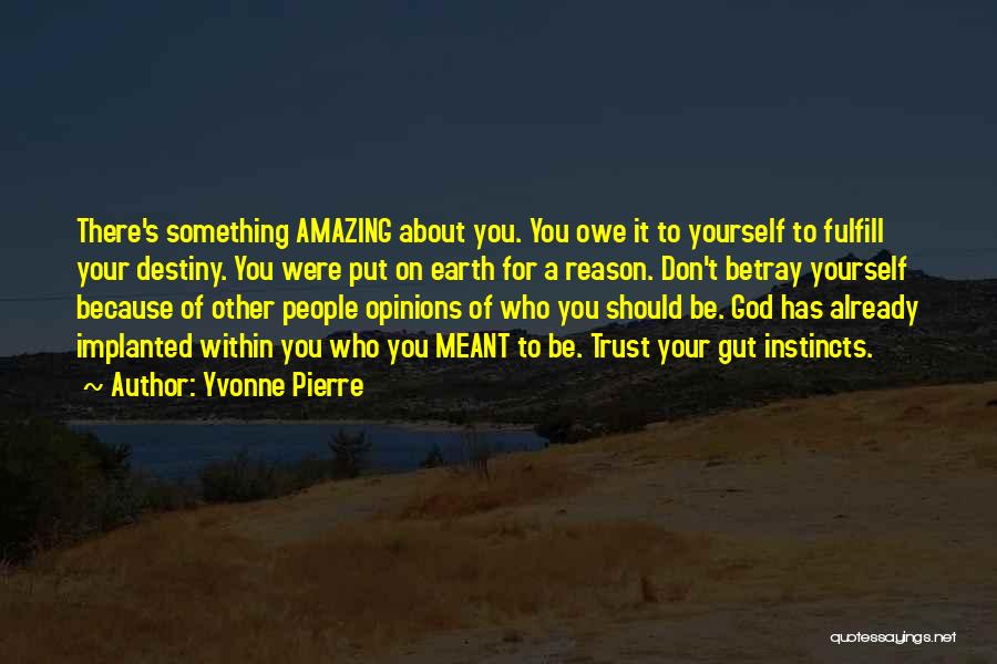 Put Your Trust God Quotes By Yvonne Pierre