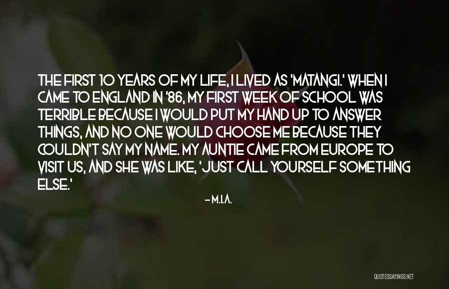 Put Yourself First Quotes By M.I.A. Put Yourself First Quotes By M.I.A.