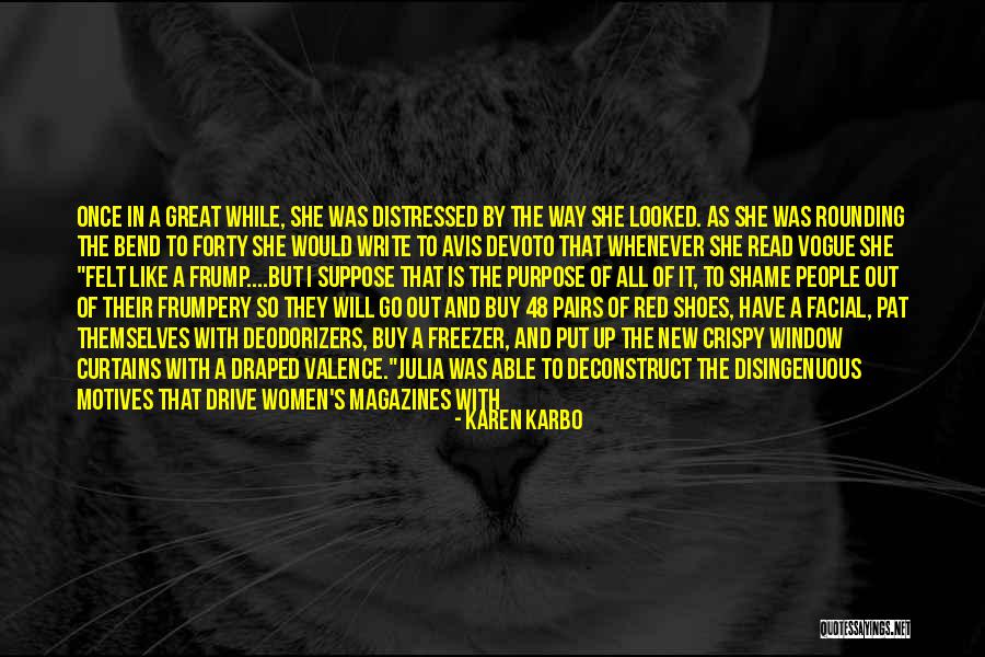 Put Yourself In My Shoes Quotes By Karen Karbo Put Yourself In My Shoes Quotes By Karen Karbo