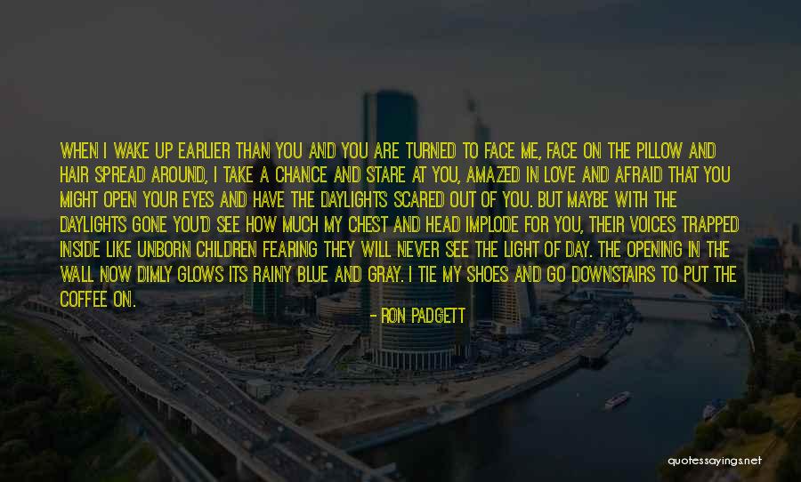 Put Yourself In My Shoes Quotes By Ron Padgett Put Yourself In My Shoes Quotes By Ron Padgett
