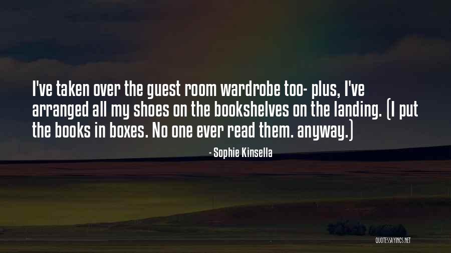 Put Yourself In My Shoes Quotes By Sophie Kinsella