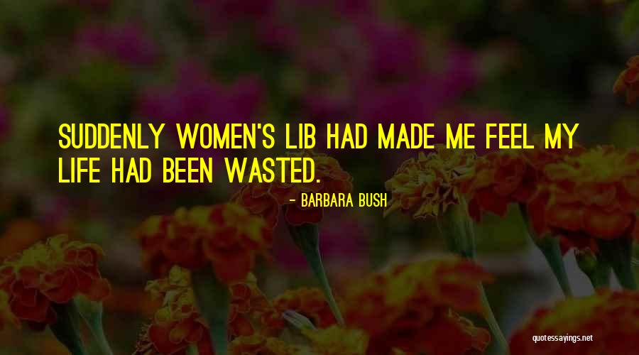 Puteiro Quotes By Barbara Bush Puteiro Quotes By Barbara Bush