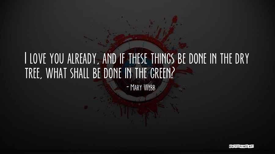 Puteiros Quotes By Mary Webb Puteiros Quotes By Mary Webb