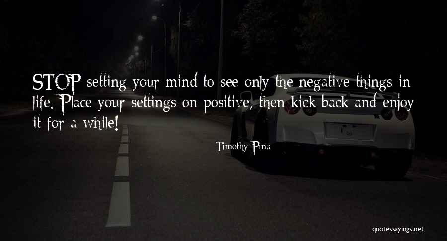Puteti Gasi Quotes By Timothy Pina Puteti Gasi Quotes By Timothy Pina
