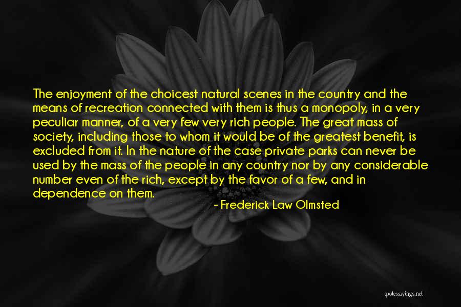 Putevi Republike Quotes By Frederick Law Olmsted Putevi Republike Quotes By Frederick Law Olmsted