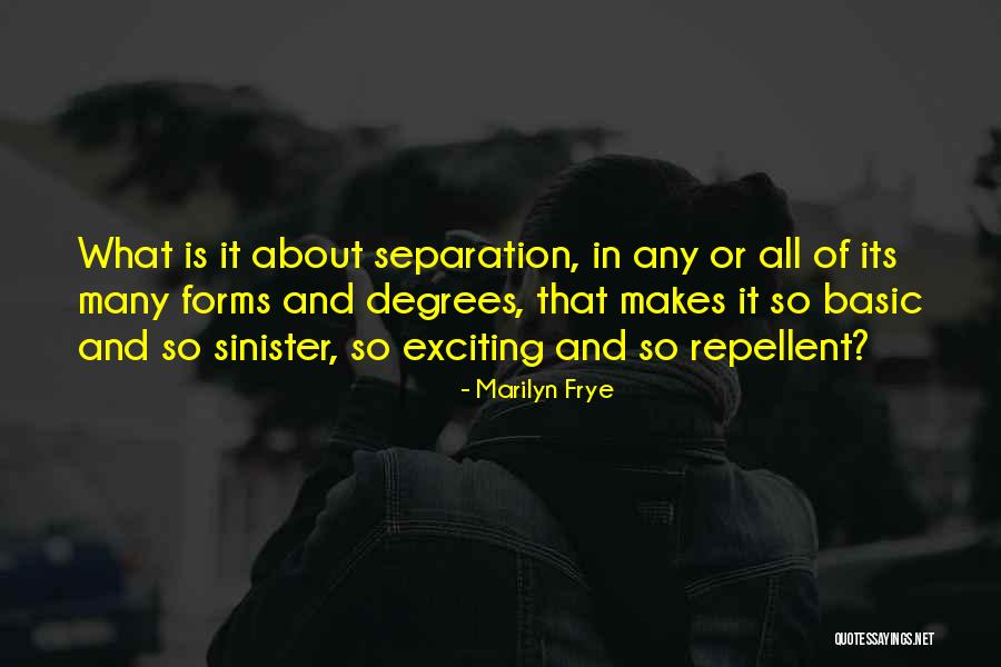 Putignano Ultime Quotes By Marilyn Frye Putignano Ultime Quotes By Marilyn Frye