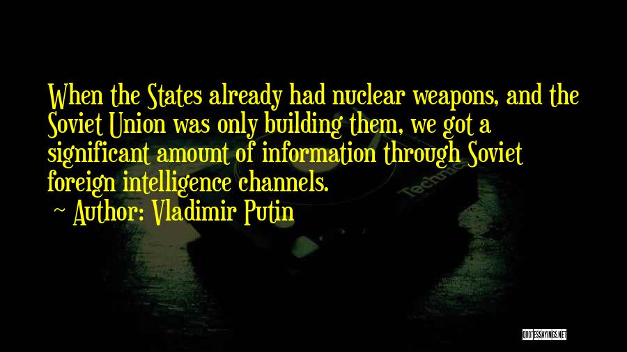 Putin Nuclear Quotes By Vladimir Putin