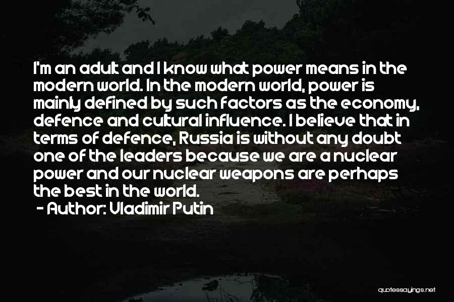 Putin Nuclear Quotes By Vladimir Putin