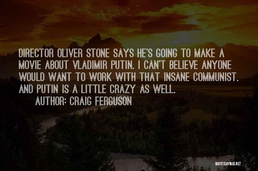 Putin Quotes By Craig Ferguson