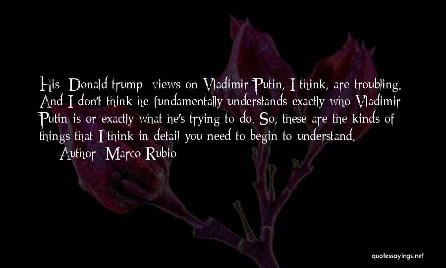 Putin Quotes By Marco Rubio
