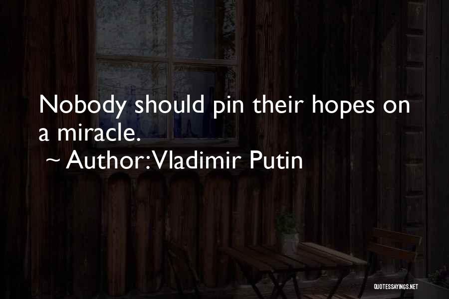 Putin Quotes By Vladimir Putin