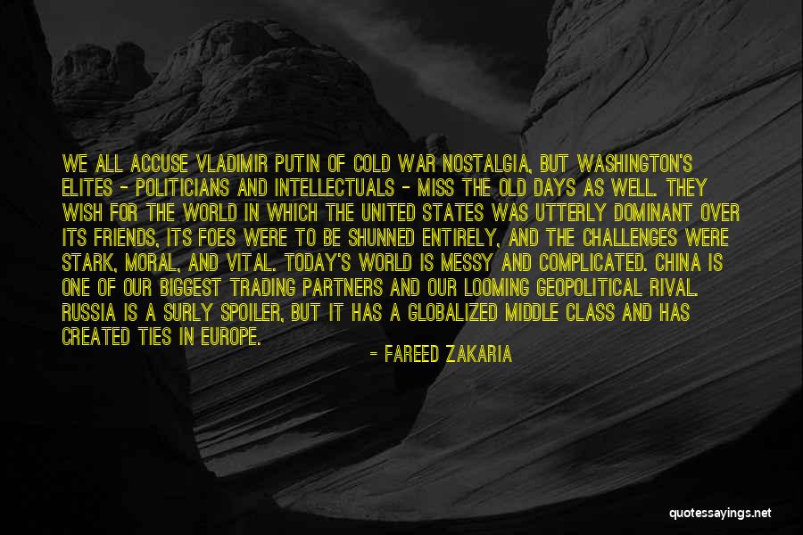 Putin Russia Quotes By Fareed Zakaria Putin Russia Quotes By Fareed Zakaria