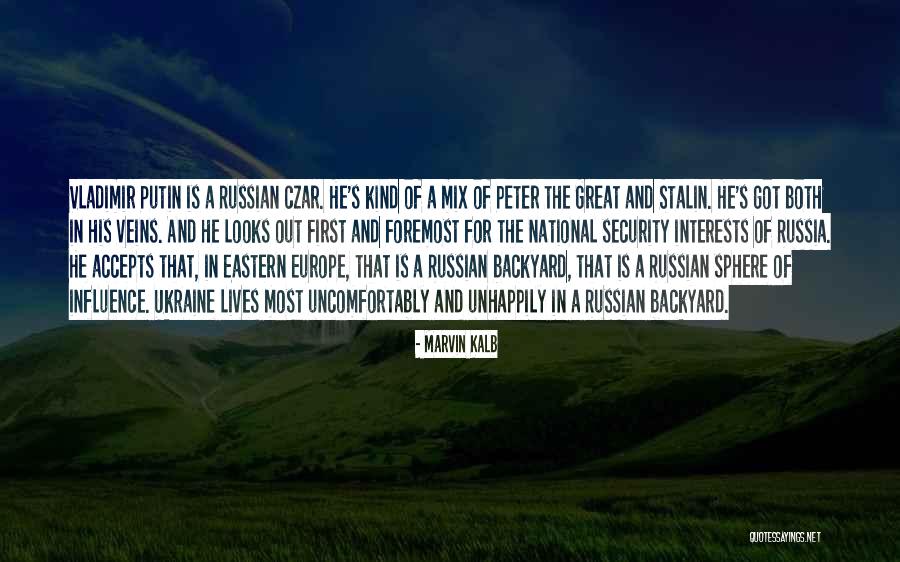 Putin Ukraine Quotes By Marvin Kalb Putin Ukraine Quotes By Marvin Kalb