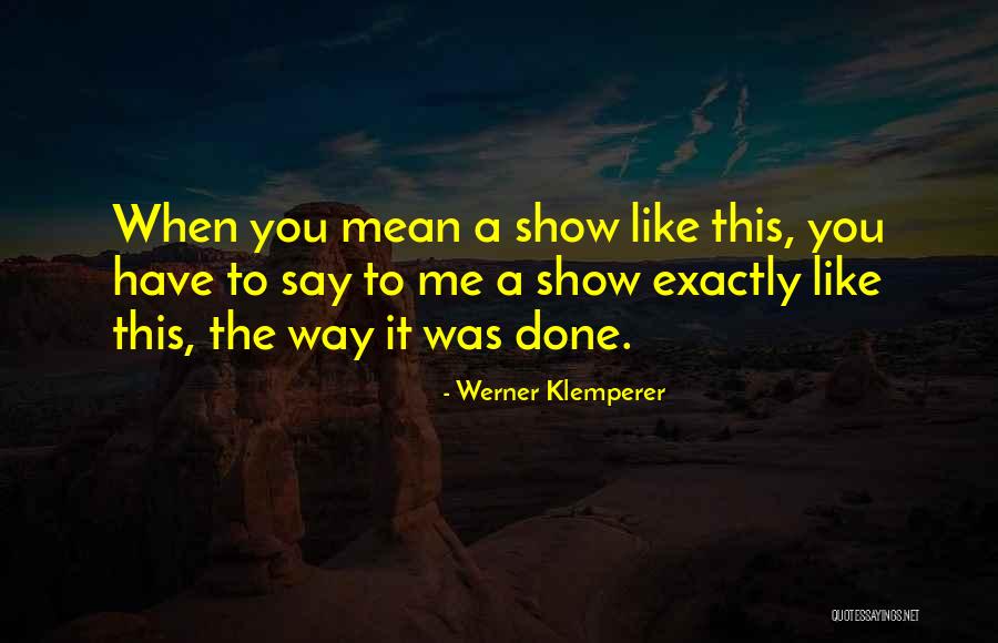 Putinesque Quotes By Werner Klemperer Putinesque Quotes By Werner Klemperer
