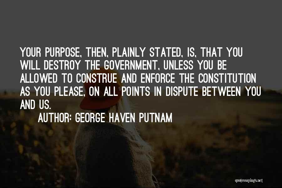 Putnam Quotes By George Haven Putnam