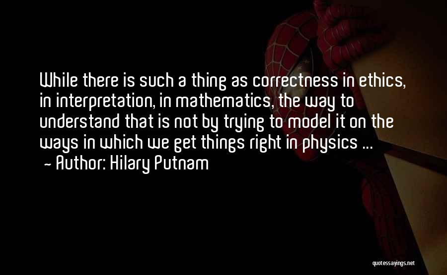 Putnam Quotes By Hilary Putnam