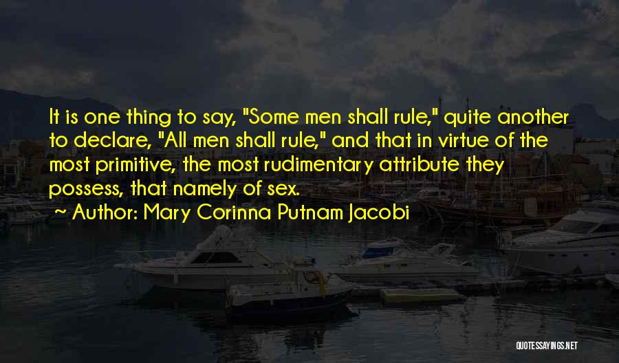 Putnam Quotes By Mary Corinna Putnam Jacobi