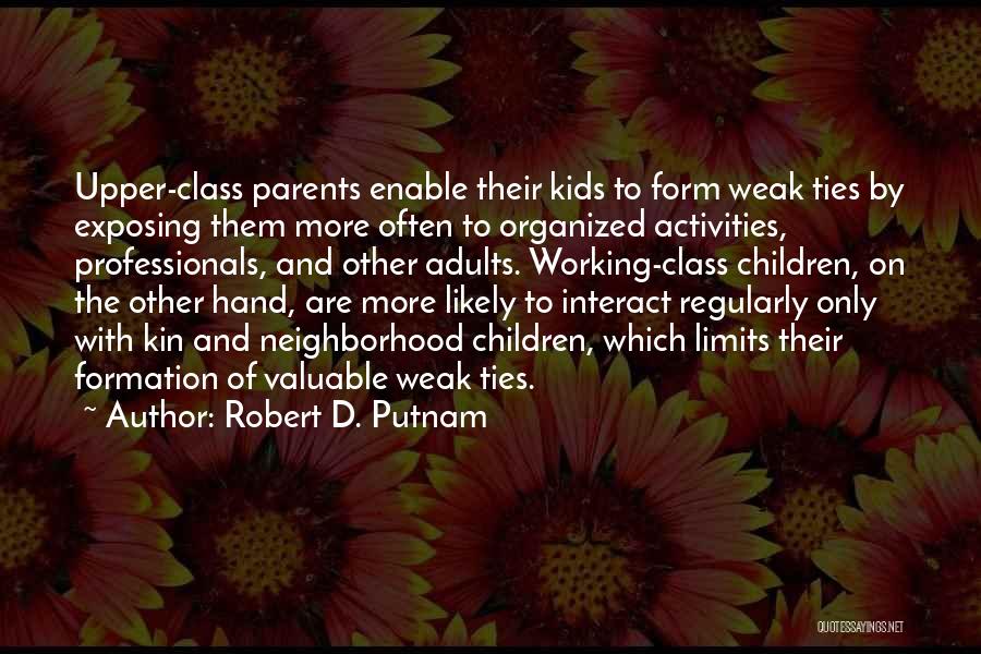 Putnam Quotes By Robert D. Putnam