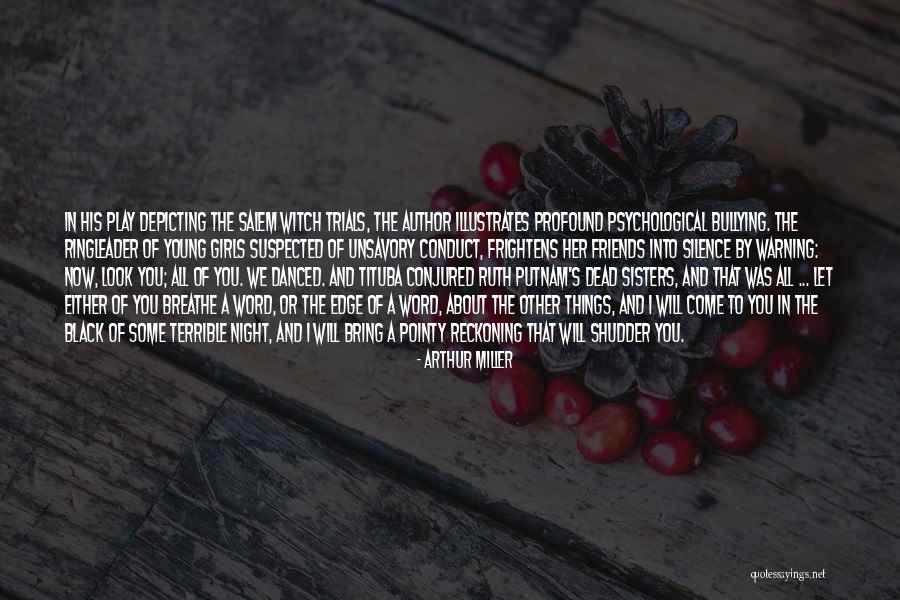 Putnam's Quotes By Arthur Miller Putnam's Quotes By Arthur Miller