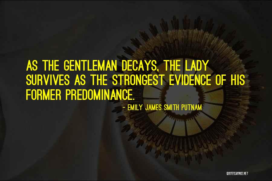Putnam's Quotes By Emily James Smith Putnam Putnam's Quotes By Emily James Smith Putnam