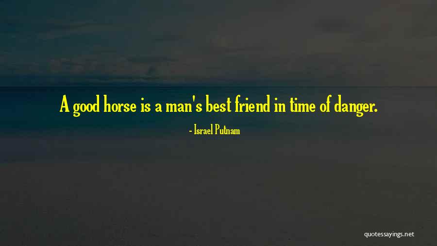 Putnam's Quotes By Israel Putnam Putnam's Quotes By Israel Putnam