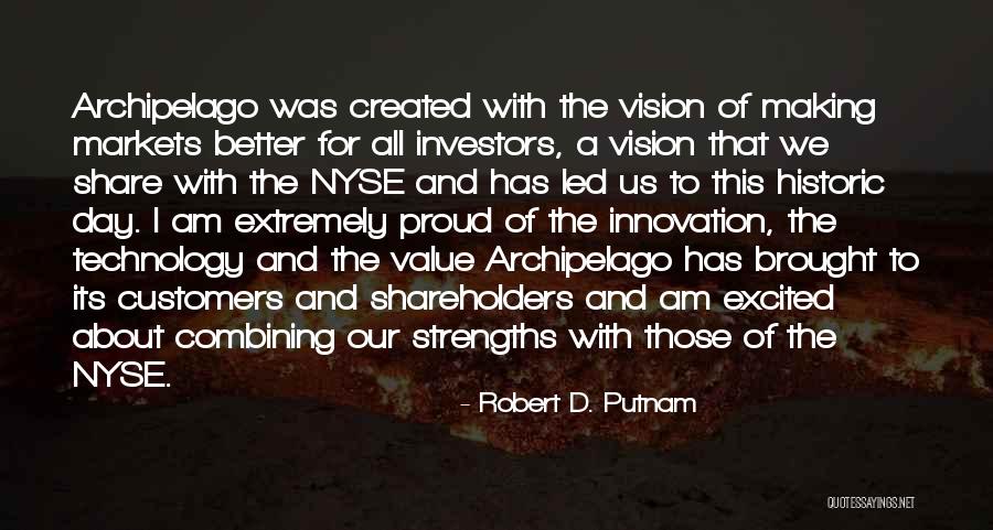 Putnam's Quotes By Robert D. Putnam Putnam's Quotes By Robert D. Putnam
