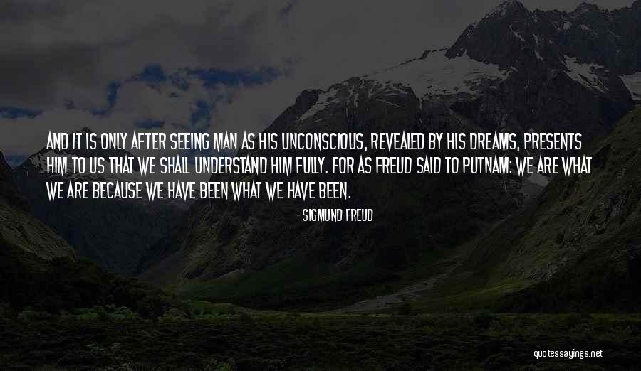 Putnam's Quotes By Sigmund Freud Putnam's Quotes By Sigmund Freud