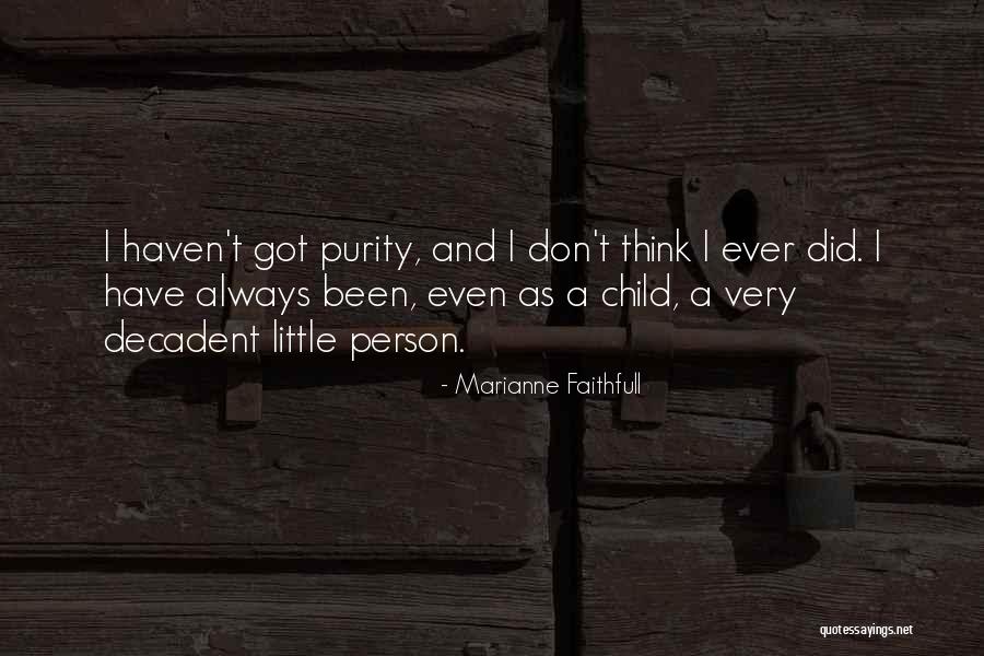 Putortis Garage Quotes By Marianne Faithfull Putortis Garage Quotes By Marianne Faithfull
