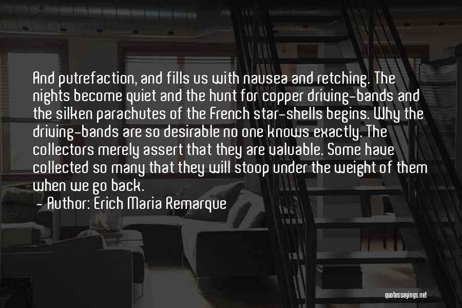 Putrefaction Quotes By Erich Maria Remarque