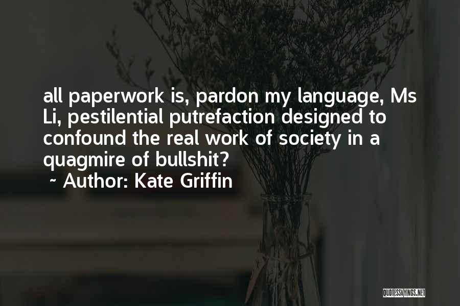 Putrefaction Quotes By Kate Griffin