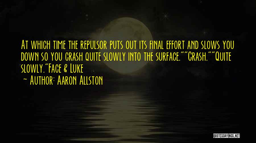 Puts You Down Quotes By Aaron Allston