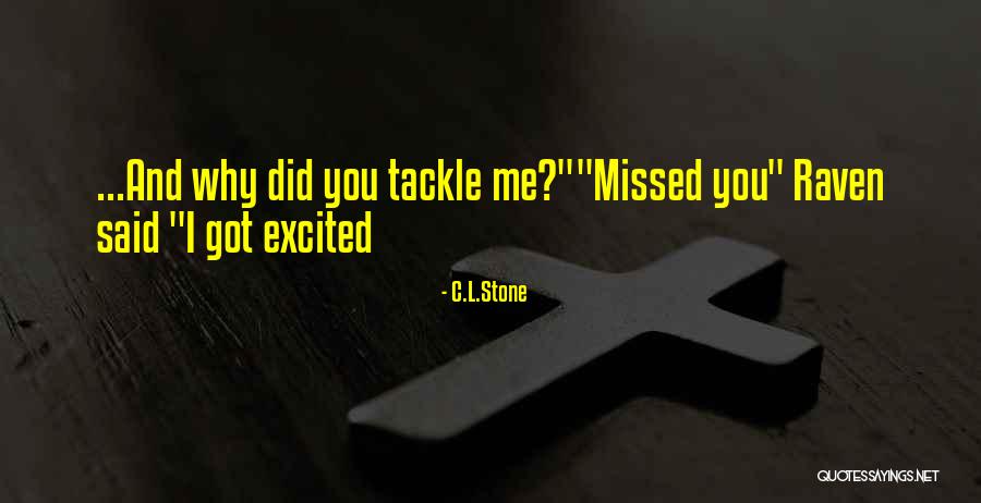 Putsch Trilogy Quotes By C.L.Stone Putsch Trilogy Quotes By C.L.Stone