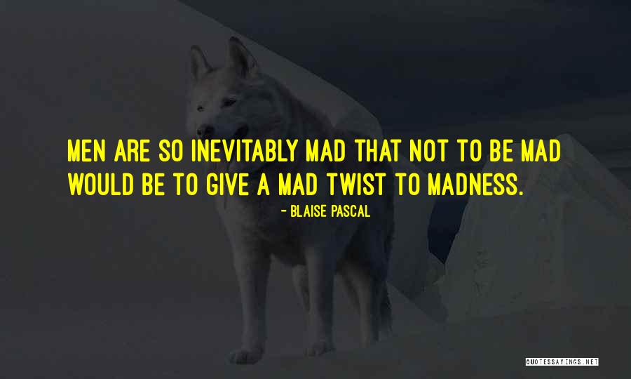 Putsches Quotes By Blaise Pascal Putsches Quotes By Blaise Pascal