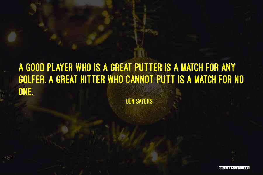 Putt Quotes By Ben Sayers Putt Quotes By Ben Sayers