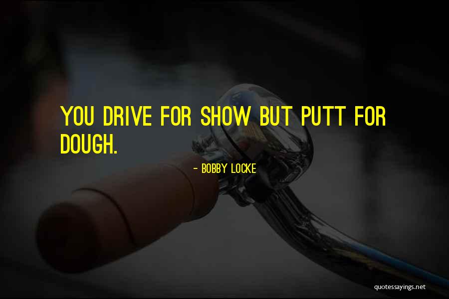 Putt Quotes By Bobby Locke Putt Quotes By Bobby Locke
