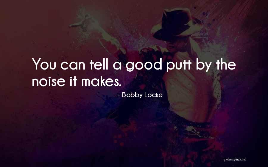 Putt Quotes By Bobby Locke Putt Quotes By Bobby Locke