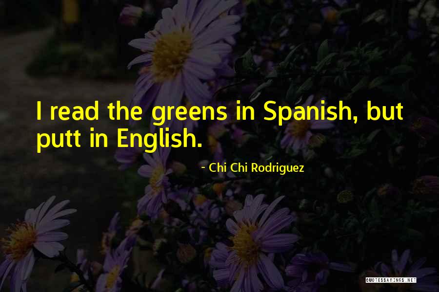 Putt Quotes By Chi Chi Rodriguez
