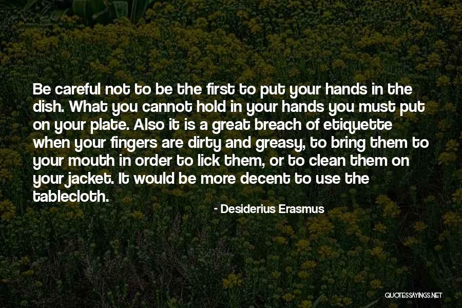 Putteth His Hand Quotes By Desiderius Erasmus Putteth His Hand Quotes By Desiderius Erasmus