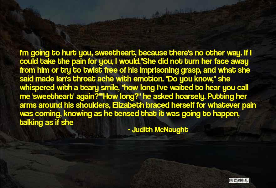 Putting A Smile On Her Face Quotes By Judith McNaught Putting A Smile On Her Face Quotes By Judith McNaught