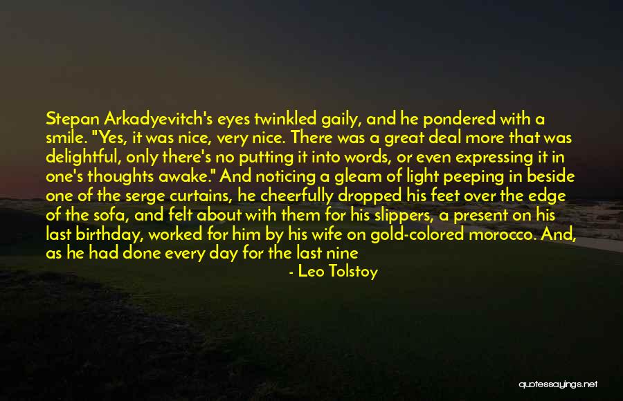 Putting A Smile On Her Face Quotes By Leo Tolstoy Putting A Smile On Her Face Quotes By Leo Tolstoy
