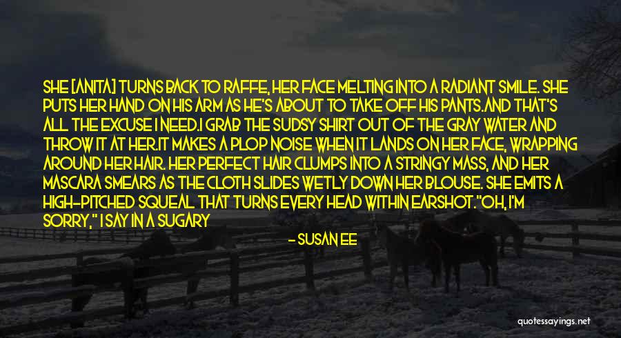 Putting A Smile On Her Face Quotes By Susan Ee Putting A Smile On Her Face Quotes By Susan Ee