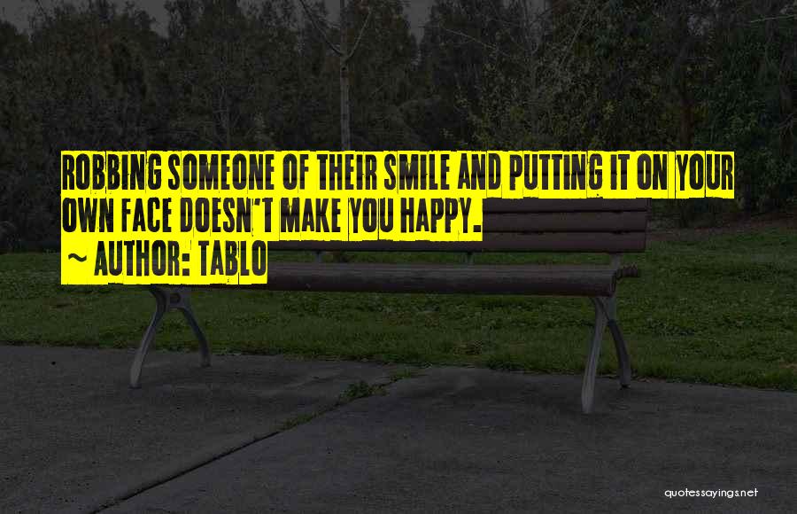 Putting A Smile On Your Face Quotes By Tablo