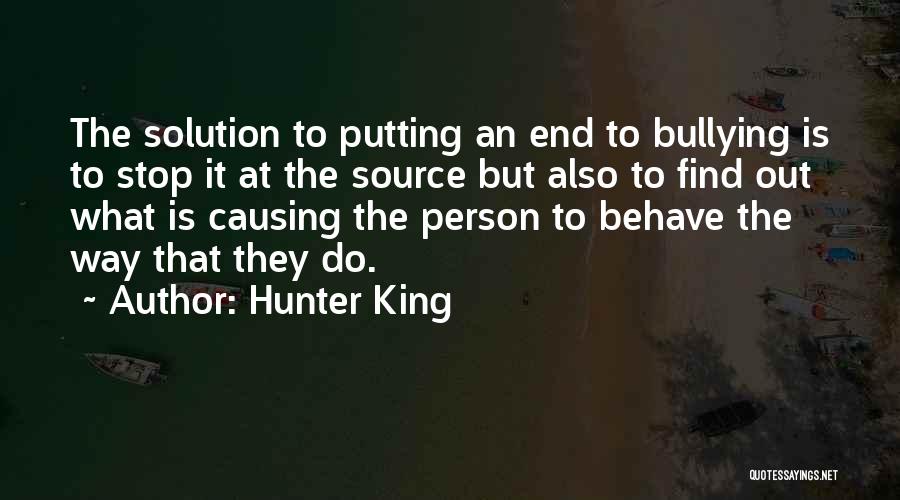 Putting A Stop To Bullying Quotes By Hunter King