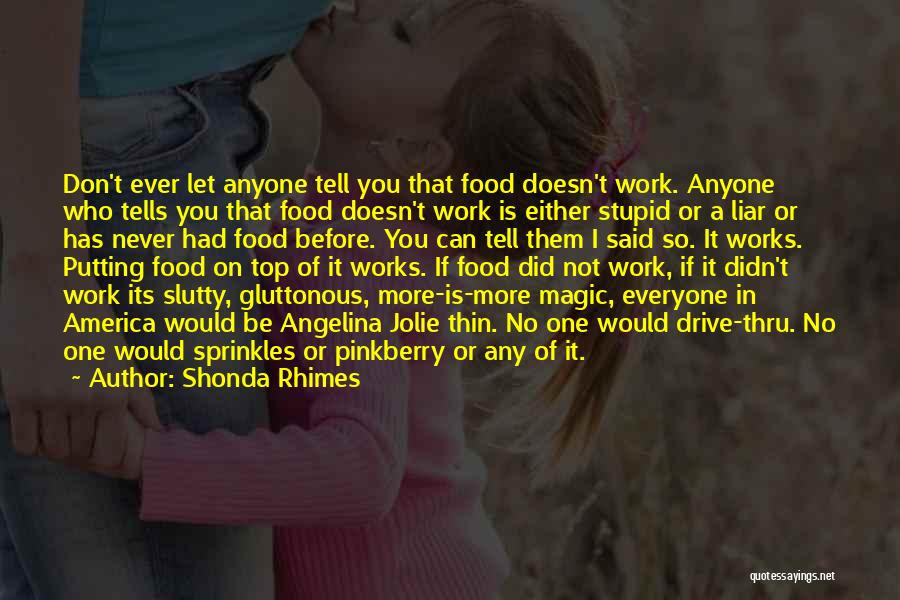 Putting Everyone Before Yourself Quotes By Shonda Rhimes