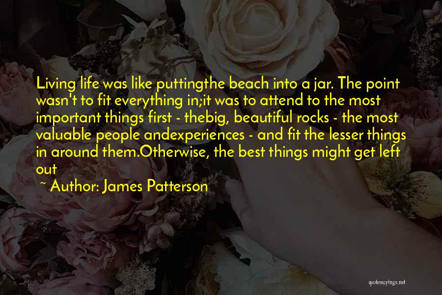 Putting First Things First Quotes By James Patterson