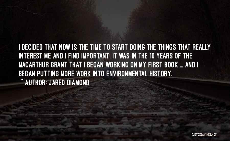 Putting First Things First Quotes By Jared Diamond